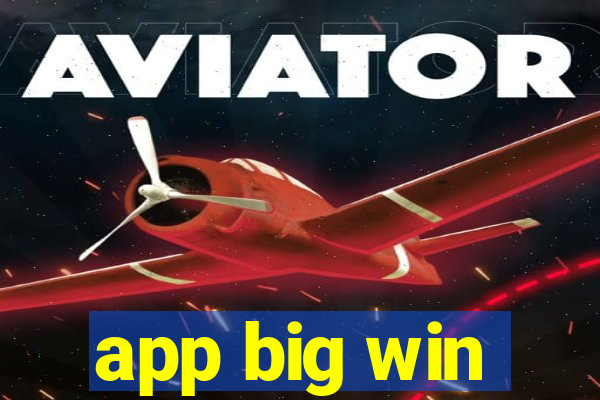 app big win